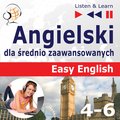 Języki i nauka języków: Angielski dla średnio zaawansowanych. Easy English: Części 4-6 - audiobook