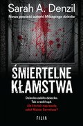 Kryminał, sensacja, thriller: Śmiertelne kłamstwa - ebook