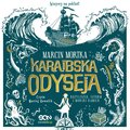 Karaibska odyseja. Bazyliszek, sztorm i morski kamień (Karaibska odyseja 1) - audiobook