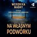 Na własnym podwórku - audiobook