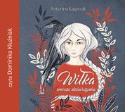 : Wiłka. Smocza dziewczynka - audiobook