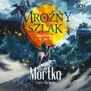 : Mroźny szlak (Straceńcy Madsa Voortena 1) - audiobook