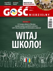 : Gość Niedzielny - Warszawski - e-wydanie – 13/2022