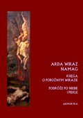 ARDA WIRAZ NAMAG. Księga o pobożnym Wirazie (przeł. A. Sarwa) - ebook