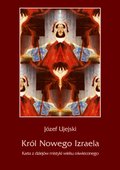 Król Nowego Izraela. Karta z dziejów mistyki wieku oświeconego - ebook