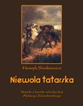 Niewola tatarska. Urywki z kroniki szlacheckiej Aleksego Zdanoborskiego - ebook