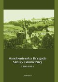 Sandomierska Brygada Straży Granicznej 1889-1914 - ebook