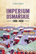 Imperium Osmańskie 1300-1650 - ebook