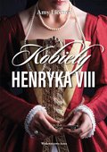 Kobiety Henryka VIII - ebook