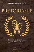 Pretorianie. Rozkwit i upadek rzymskiej gwardii cesarskiej - ebook