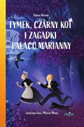 Inne: Tymek, Czarny Kot i zagadki Pałacu Marianny - ebook