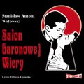 Salon baronowej Wiery - audiobook