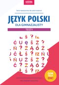 Język polski dla gimnazjalisty. Testy - ebook