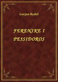 Ferenike I Pejsidoros - ebook
