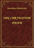 Jan Chryzostom Pasek - ebook
