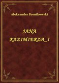 ebooki: Jana Kazimierza I - ebook