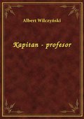 Kapitan - Profesor - ebook
