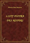Listy Piotra Des Noyers - ebook