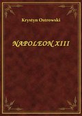 ebooki: Napoleon Xiii - ebook