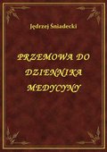 Przemowa Do Dziennika Medycyny - ebook