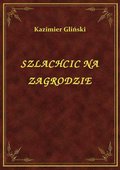 Szlachcic Na Zagrodzie - ebook