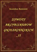 ebooki: Żywoty Arcybiskupów Gnieźnieńskich II - ebook