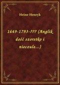 ebooki: 1649-1793-??? (Anglik dość szorstko i nieczule...) - ebook
