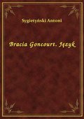 ebooki: Bracia Goncourt. Język - ebook
