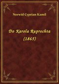 ebooki: Do Karola Ruprechta (1865) - ebook