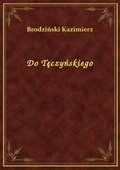 Do Tęczyńskiego - ebook