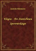 Elegia - Do Stanisława Sporowskiego - ebook