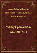 Historya powszechna Kościoła. T. 1 - ebook