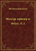 Historya wymowy w Polsce. T. 1 - ebook
