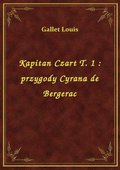Kapitan Czart T. 1 : przygody Cyrana de Bergerac - ebook