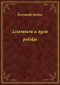Literatura a życie polskie - ebook