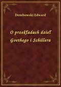 O przekładach dzieł Goethego i Schillera - ebook