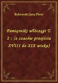 Pamiętniki włóczęgi T. 2 : (z czasów przejścia XVIII do XIX wieku) - ebook