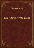 Pax : dwie strofy prozą - ebook