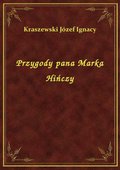 Przygody pana Marka Hińczy - ebook
