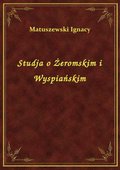 Studja o Żeromskim i Wyspiańskim - ebook