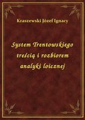 System Trentowskiego treścią i rozbiorem analyki loicznej - ebook