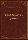 Zamek kaniowski : powieść - ebook