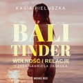 Obyczajowe: Bali Tinder. Wolność i relacje - audiobook