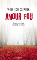 Kryminał, sensacja, thriller: Amour fou - ebook
