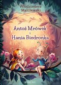 Antoś Mrówek i Hania Biedronka - ebook