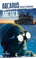 Kryminał, sensacja, thriller: Arcanus Arctica - ebook