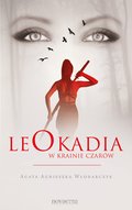 Fantastyka: Leokadia w krainie czarów - ebook