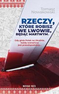 Kryminał, sensacja, thriller: Rzeczy, które robisz we Lwowie, będąc martwym - ebook