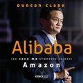 Biznes: Alibaba. Jak Jack Ma stworzył chiński Amazon - audiobook