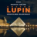 Arsène Lupin. Dżentelmen włamywacz - audiobook